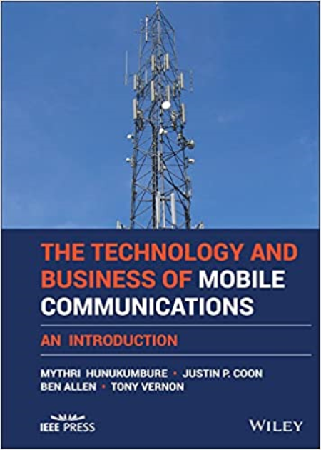 The Technology and Business of Mobile Communications: An Introduction