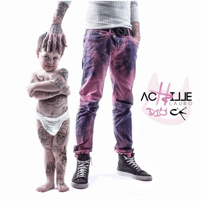 Achille Lauro - Dio c'è [Album] (2015) .FLAC