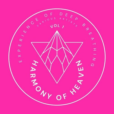 VA - Harmony of Heaven (Experience of Deep Breathing) Vol.1 (2022)