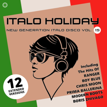 VA   Italo Holiday New Generation Italo Disco Vol. 15 (2021)