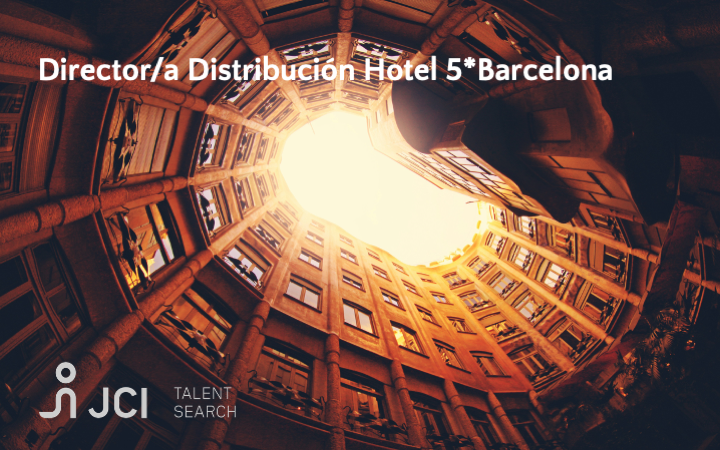 Director/a de Distribución Hotel 5* Barcelona