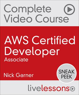 AWS Certified Developer (Associate) Complete Video Course