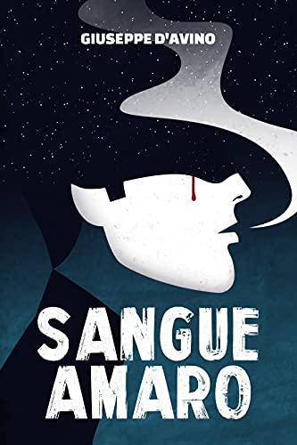 Giuseppe D’Avino – Sangue Amaro (2021)