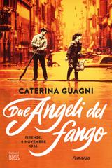Caterina Guagni – Due angeli del fango (2026)