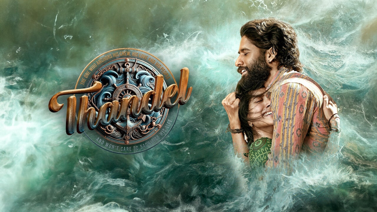 Thandel (2025) Dual Audio [Hindi ORG-Telugu] Netflix WEB-DL – 480P | 720P | 1080P – Download & Watch Online