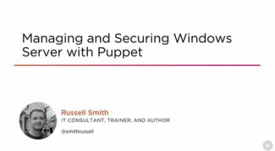 Managing and Securing Windows Server with Puppet
