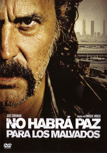 No Habra Paz Para Los Malvados [2011][DVD R2][Spanish]