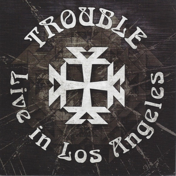 [Image: Trouble-Live-In-L-A-2008.jpg]