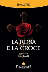 Ezio Gaiottino – La rosa e la croce (2026)