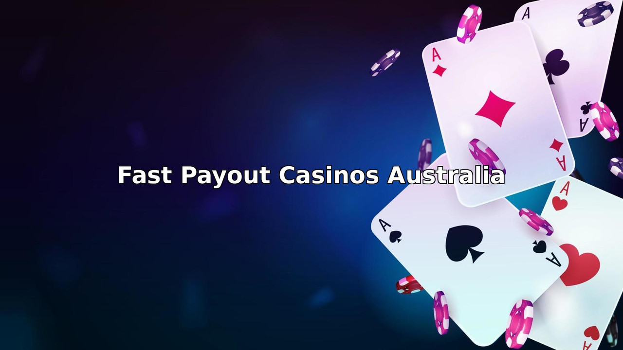 Fast Payout Pokies