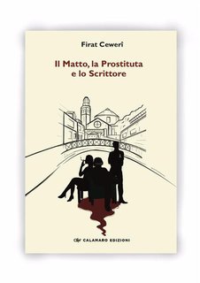 Firat Ceweri - Il Matto, la Prostituta e lo Scrittore (2024)