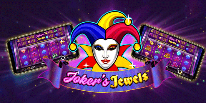 Cara Meraih Jackpot Besar Di Slot Joker’s Jewels