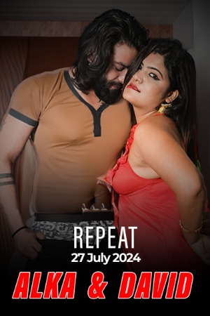 Alka & David ( Day 03 LIVE) (2024) Hindi MeetX Live Video | 1080p | 720p | 480p | WEB-DL | Download | Watch Online