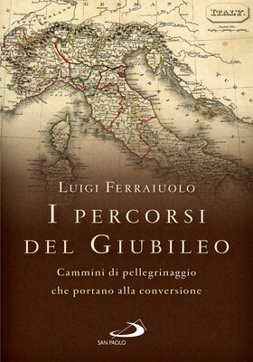 Luigi Ferraiuolo - I percorsi del Giubileo (2025)