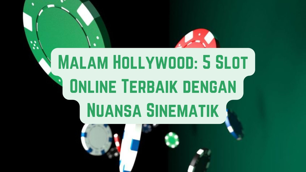 Malam Hollywood: 5 Game Online Terbaik bersama dengan Nuansa Sinematik