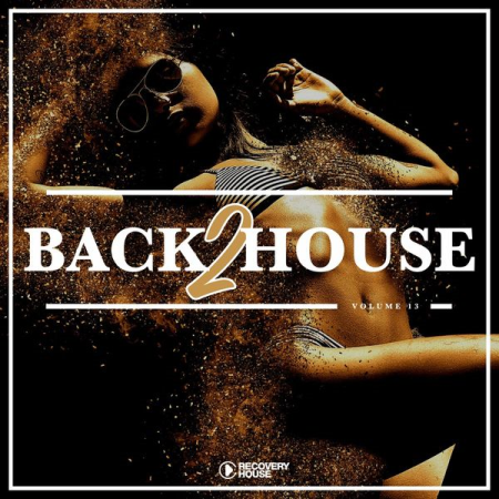 Various Artists - Back 2 House, Vol. 13 (2021)