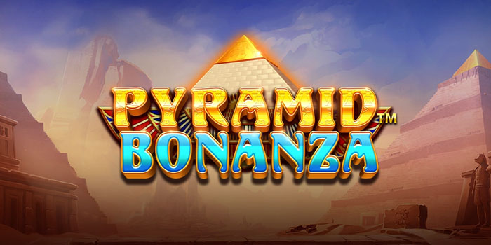 Cara Jackpot Besar Slot Pyramid Bonanza Paling Dicari