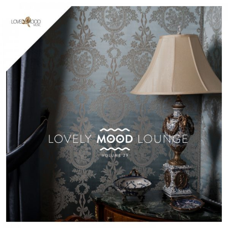 Various Artists - Lovely Mood Lounge, Vol. 29 (2020)