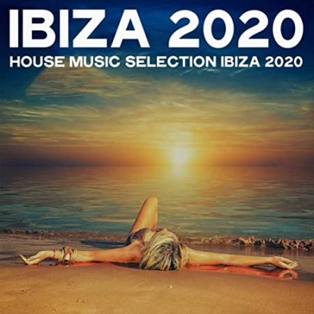 Ibiza House Music Selection Ibiza (2020)