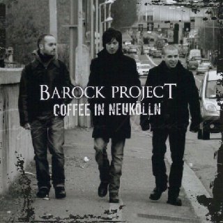 Barock Project - Coffee In Neukolln (2012).mp3 - 128 Kbps