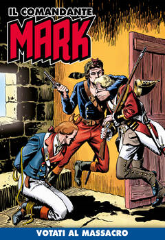 Il Comandante Mark a colori 182 - Votati al massacro (2023)