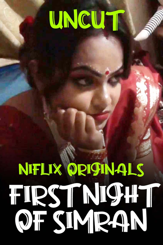 First Night of Simran (2022) NiFlix Hindi Short Film Uncensored