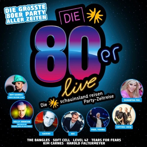 Die 80er Live - Die größte 80er Party aller Zeiten (2024)