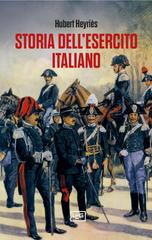 Hubert Heyriès – Storia dell’Esercito italiano (2026)