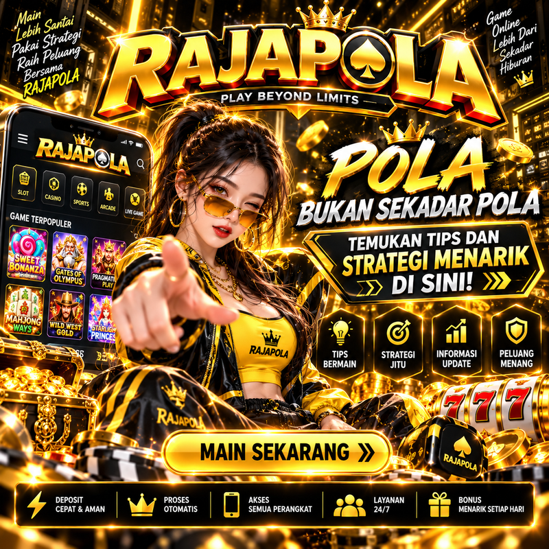 RAJAPOLA | Pola Bukan Sekadar Pola Temukan Tips dan Strategi Menarik di Sini!