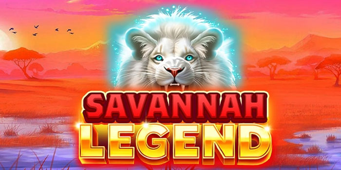 Strategi Mendapatkan Jackpot di Slot Savannah Legend 