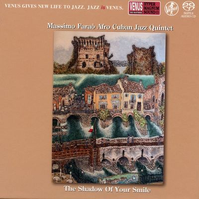 Massimo Faraò Afro Cuban Jazz Quintet - The Shadow Of Your Smile (2022) [Hi-Res SACD Rip]