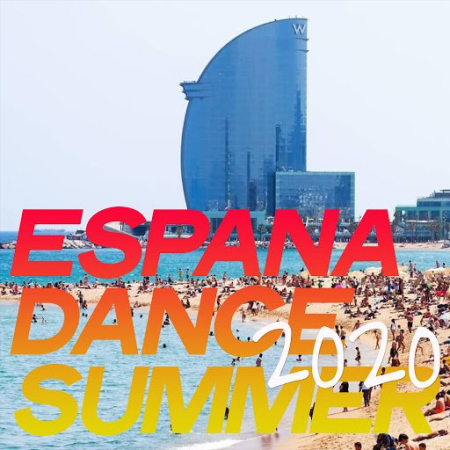 VA - Espana Dance Summer (The Best House Music Summer 2020)