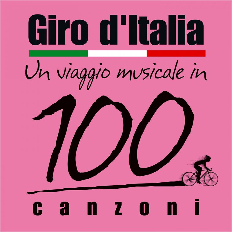 Giro d'italia, un viaggio musicale in 100 canzoni (2017) FLAC LossLess