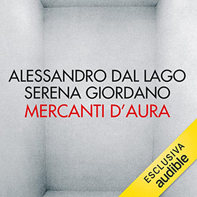 Alessandro Dal Lago, Serena Giordano - Mercanti d'aura (2021) (mp3 - 128 kbps)