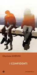 Charlotte Gneuss – I confidenti (2024)