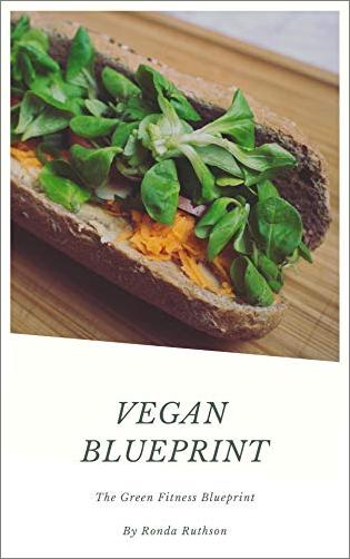 Vegan Blueprint: The Green Fitness Blueprint