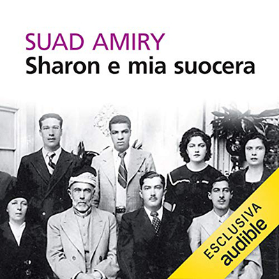 Suad Amiry - Sharon e mia suocera꞉ Se questa è vita (2020) (mp3 - 128 kbps)