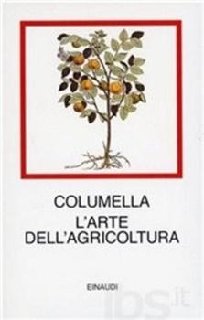 Lucio Columella - L'arte dell'agricoltura (1977)