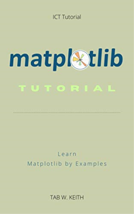 Matplotlib Tutorial: Learn Matplotlib by Examples. Instructions are clear, concise and effective.