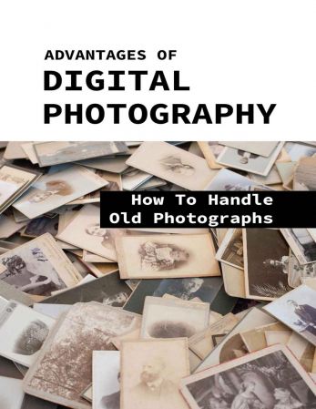 Advantages Of Digital Photography