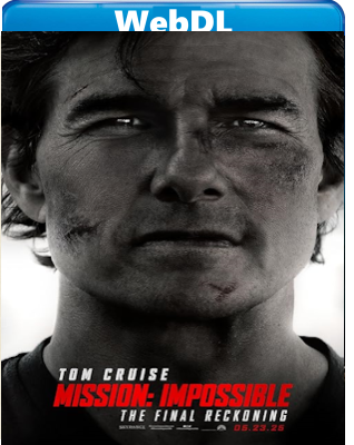 Mission Impossible – The Final Reckoning (2025) IMAX WEB-DL 720p H264 E-AC3+AC3 ITA ENG