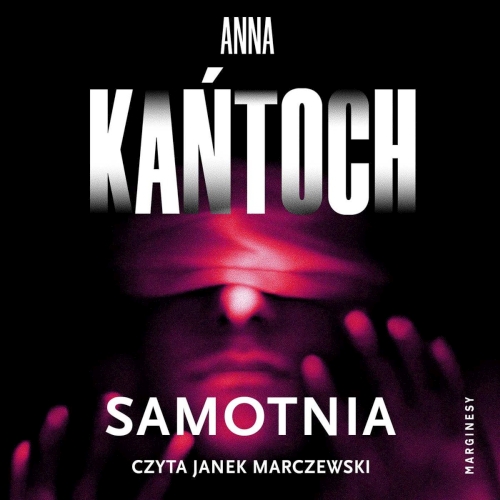 Kańtoch Anna - Samotnia