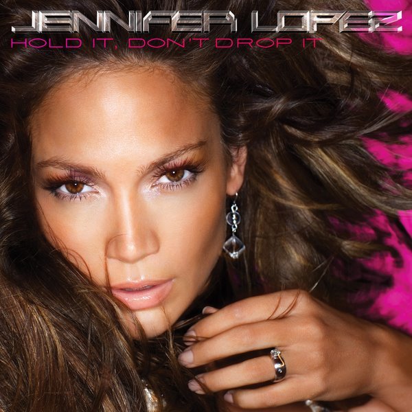 [Slika: Jennifer-Lopez-Hold-It-Don-t-Drop-It(Pro...-front.jpg]