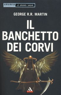George R.R. Martin - Il banchetto dei corvi (2010)