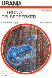 Fred Saberhagen -  Il trono dei Berserker (1993)