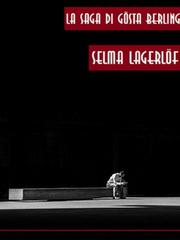 Selma Lagerlöf – La saga di Gösta Berling (2024)