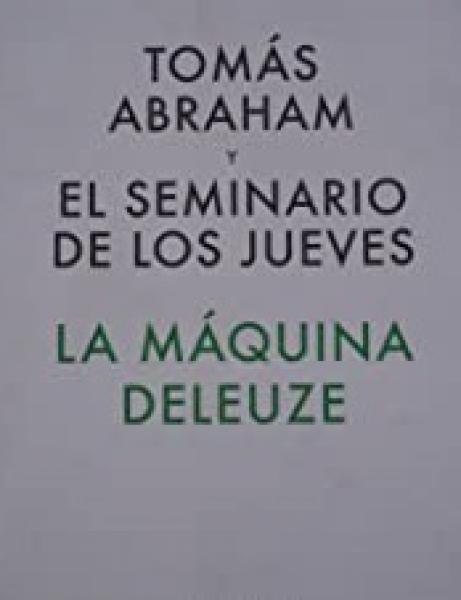EL SEMINARIO DE LOS JUEVES, LA MAQUINA DELEUZE