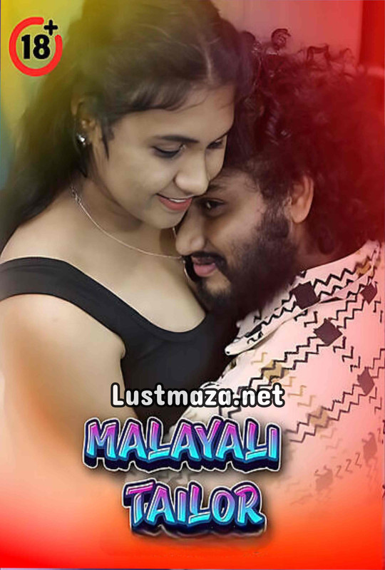 18+ Malayali Tailor (2025) Vaishnavy Uncut – Malayalam Hot Short Film – WEB-DL X264 1080p 720p 480p – Download
