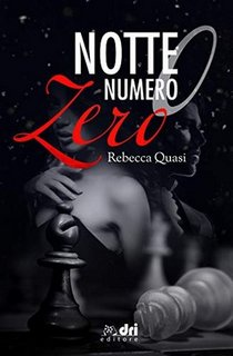 Rebecca Quasi - Notte numero zero (2020)