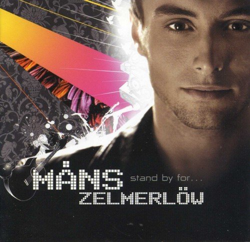 Mans Zelmerlow - Stand By For... (2007) FLAC